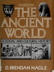 Cover of: The ancient world: a social and cultural history