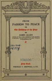 Cover of: From passion to peace, or, The pathway of the pure
