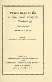 Cover of: Papers read at the international congress of musicology by International Congress of Musicology (1939 New York, N.Y.)