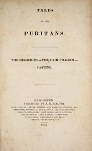 Cover of: Tales of the puritans: The regicides. The fair pilgrim. Castine