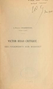 Cover of: Victor Hugo, critique: ses jugements sur Bossuet