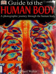 Cover of: Guide to the human body: [a photographic journey through the human body]