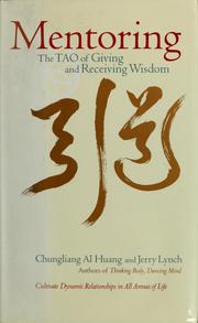 Cover of: Mentoring: the tao of giving and receiving wisdom