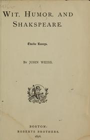 Cover of: Wit, humor and Shakespeare by Weiss, John