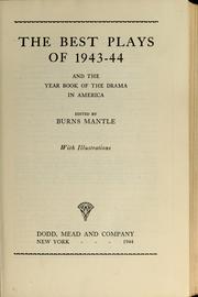 Cover of: The best plays of 1943-44: and the year book of the drama in America