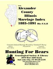 Early Alexander County Illinois Marriage Records Books F,G,H 1883-1891 by Nicholas Russell Murray
