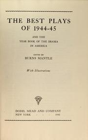 Cover of: The Best plays of 1944-45: and the year book of the drama in America