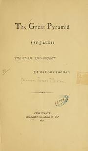 Cover of: The Great pyramid of Jizeh: the plan and object of its construction.