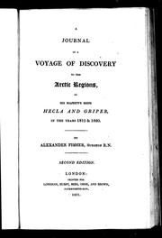 Cover of: A journal of a voyage of discovery to the Arctic regions, in His Majesty's ships Hecla and Griper, in the years 1819 & 1820