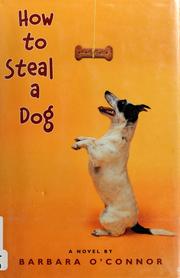 Cover of: How to steal a dog: a novel