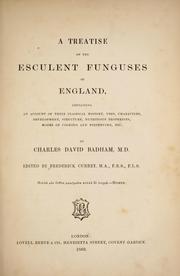 Cover of: A treatise on the esculent funguses of England by Charles David Badham
