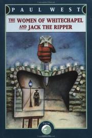 Cover of: The women of Whitechapel and Jack the Ripper by Paul West
