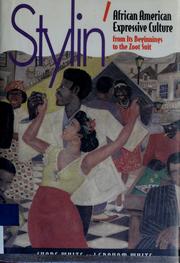 Cover of: Stylin': African American expressive culture from its beginnings to the zoot suit