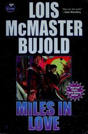 Cover of: Miles in love by Lois McMaster Bujold