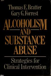Cover of: Alcoholism and substance abuse by Thomas Edward Bratter, Gary G. Forrest