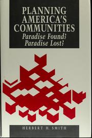 Cover of: Planning America's communities: paradise found? : paradise lost?