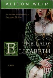Cover of: The Lady Elizabeth by Alison Weir