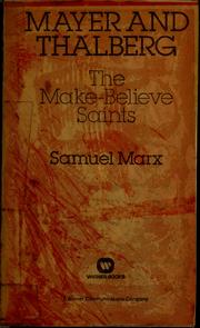 Cover of: Mayer and Thalberg : The Make-Believe Saints