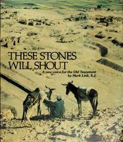 Cover of: These stones will shout: a new voice for the Old Testament