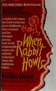 Cover of: When rabbit howls by Truddi Chase