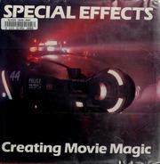 Cover of: Special Effects: creating movie magic