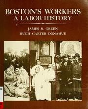 Cover of: Boston's workers by James R. Green