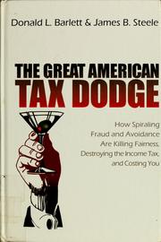 Cover of: The Great American Tax Dodge | Donald L. Barlett