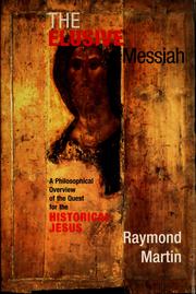 Cover of: The Elusive Messiah: A Philosophical Overview of the Quest for the Historical Jesus