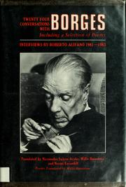 Twenty-four conversations with Borges by Jorge Luis Borges, Roberto Alifano