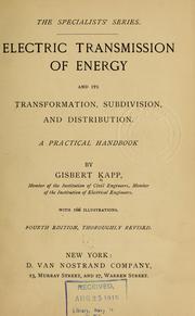 Cover of: Electric transmission of energy: and its transformation, subdivision, and distribution. A practical handbook