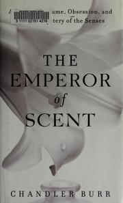 Cover of: The emperor of scent by Chandler Burr