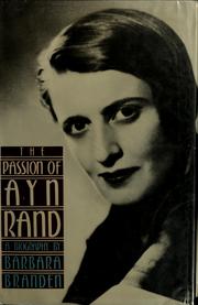 Cover of: The passion of Ayn Rand by Barbara Branden