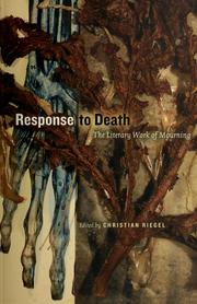 Cover of: Response to death: the literary work of mourning