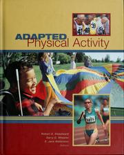 Cover of: Adapted physical activity by Robert D. Steadward, Garry, D. Wheeler, E. Jane Watkinson, editors.