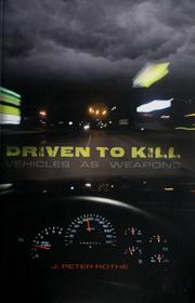 Cover of: Driven to kill by John Peter Rothe