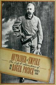 Cover of: Outrider of empire: the life & adventures of Roger Pocock, 1865-1941