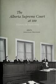 Cover of: Alberta Supreme Court at 100 by editor, Jonathan Swainger.