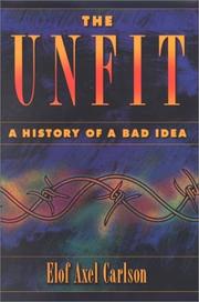 Cover of: The Unfit by Elof Axel Carlson