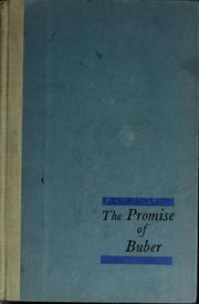 Cover of: The promise of Buber: desultory Philippics and Irenic affirmations