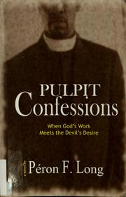 Cover of: Pulpit confessions | PГ©ron F. Long