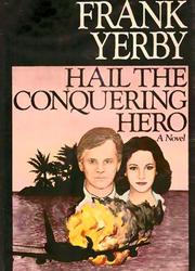 Cover of: Hail the conquering hero: a novel