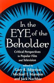 In the eye of the beholder : critical perspectives in popular film and television