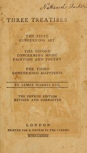 Cover of: Three treatises: the first concerning art : the second concerning music painting and poetry : the third concerning happiness