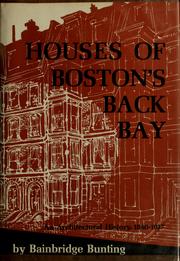 Cover of: Houses of Boston's Back Bay by Bainbridge Bunting