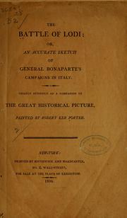 Cover of: The battle of Lodi: or, An accurate sketch of General Bonaparte's campaigns in Italy