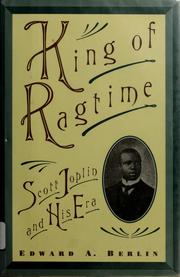 Cover of: King of ragtime: Scott Joplin and his era