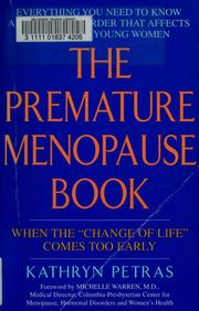 Cover of: The premature menopause book: when the change of life comes too early