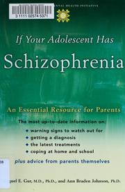 Cover of: If your adolescent has schizophrenia by Raquel E. Gur