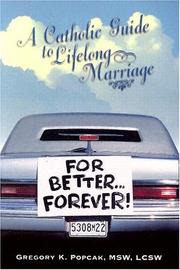 Cover of: For better-- forever!: a Catholic guide to lifelong marriage