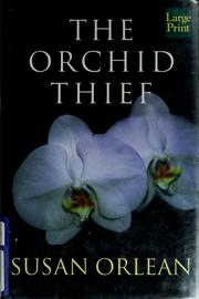 Cover of: The orchid thief by Susan Orlean